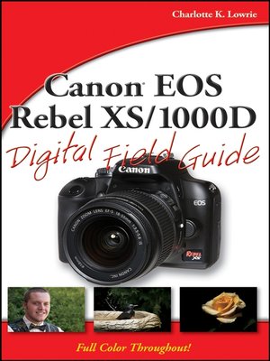 cover image of Canon EOS Rebel XS/1000D Digital Field Guide